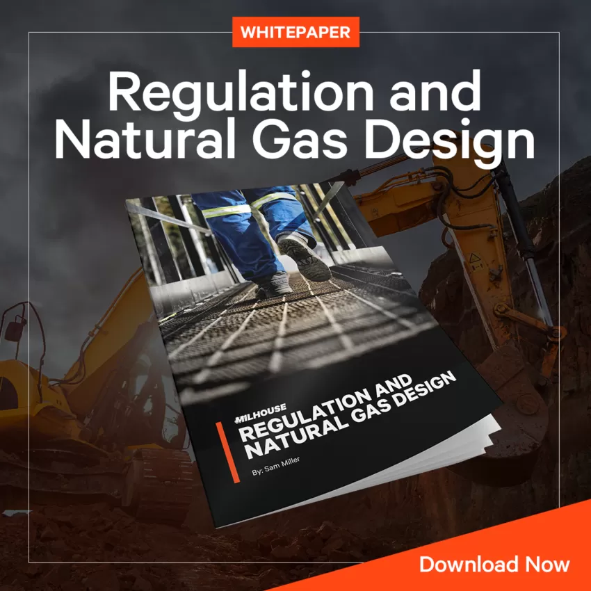 Regulation and Natural Gas Design