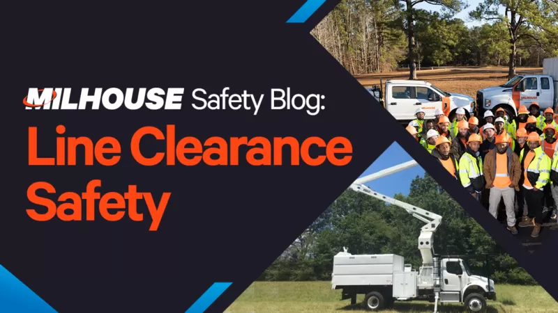 Milhouse Safety Blog: Line Clearance Safety