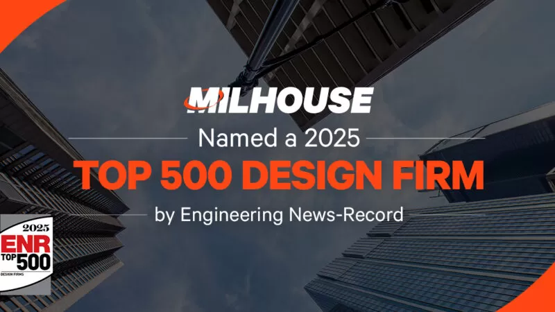 Milhouse Named a 2025 Top 500 Design Firm by Engineering News-Record 